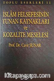 İslam Felsefesinin Yunan Kaynakları ve Kozalite Meselesi