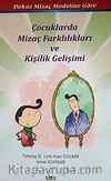 Dokuz Mizaç Modeline Göre Çocuklarda MizaçFarklılıkları ve Kişilik Gelişimi