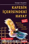 Kafesin İçerisindeki Hayat