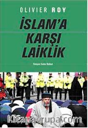 İslam'a Karşı Laiklik