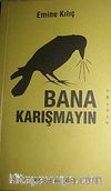 Bana Karışmayın
