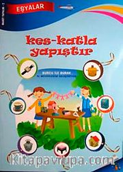 Eşyalar / Kes-Katla Yapıştır <br /> Burcu ile Burak El Becerilerini Geliştiriyorlar
