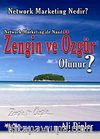 Network Marketing ile Nasıl Zengin ve Özgür Olunur?
