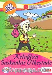 Keloğlan Suskunlar Ülkesinde (Cd Ekli)