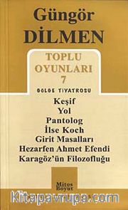 Toplu Oyunları 7 Gölge Tiyatrosu / Güngör Dilmen