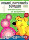 Sınıflandırma ve Eşleştirme / Renkli Matematik Dünyası 1