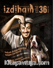 İzdiham Dergisi 36. Sayı Ağustos-Eylül 2018