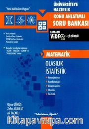 Üniversiteye Hazırlık Matematik Olasılık İstatistik Konu Anlatımlı Tamamı Video Çözümlü Soru Bankası