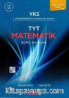 TYT Matematik Temel ve Orta Düzey Soru Bankası / Mavi Seri