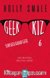 Geek Kız 6 - Sonsuza Dek Geek