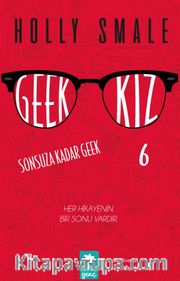 Geek Kız 6 - Sonsuza Dek Geek