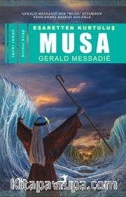 Esaretten Kurtuluş Musa (1. Kitap)