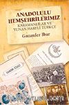 Anadolulu Hemşehrilerimiz & Karamanlılar ve Yunan Harfli Türkçe