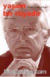 Yaşam Bir Rüyadır & Pulat Tacar Kitabı