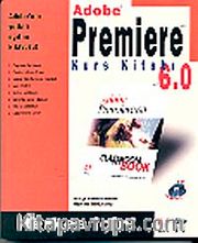 Adobe Premiere Kurs Kitabı 6.0