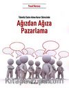 Ağızdan Ağıza Pazarlama & Tüketici Satın Alma Karar Sürecinde