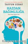 Hazdan Bağımlılığa