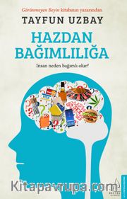 Hazdan Bağımlılığa