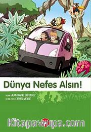 Dünya Nefes Alsın!-7. Kitap / Doğa Dostu Kardeşler