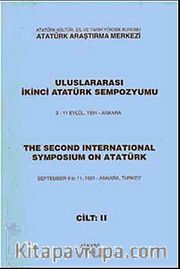 Uluslararası İkinci Atatürk Sempozyum <br /> 9-11 Eylül 1991-Ankara Cilt-II