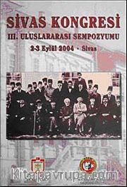 Sivas Kongresi III. Uluslararası Sempozyumu <br /> 2 Eylül 2004 - Sivas