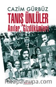 Tanış Ünlüler <br /> Anılar, Gizdökümleri