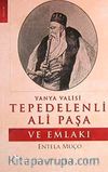 Yanya Valisi Tepedelenli Ali Paşa ve Emlakı