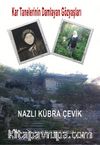 Kar Tanelerinin Damlayan Gözyaşları