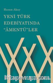Yeni Türk Edebiyatında Amentüler