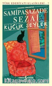 Küçük Şeyler (Günümüz Türkçesiyle)