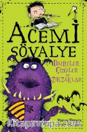 Acemi Şövalye / Daireler, Çizgiler ve Zikzaklar