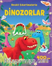 Dinozorlar / Renkli Çıkartmalarla