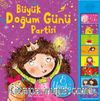 Büyük Doğum Günü Partisi (Müzikli Kitap)