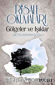 Risale Okumaları <br /> Gölgeler ve Işıklar