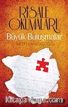 Risale Okumaları & Büyük Buluşmalar