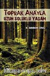 Toprak Ana'yla Uzun Soluklu Yaşam