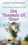 Sen Yanımda Ol Yeter