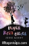Bugün Farklı Olacak (Karton Kapak)