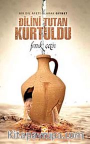 Dilini Tutan Kurtuldu
