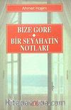 Bize Göre-Bir Seyahatin Notları