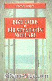Bize Göre-Bir Seyahatin Notları