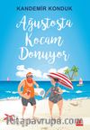 Ağustosta Kocam Donuyor
