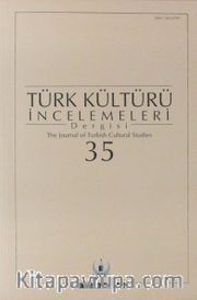 Türk Kültürü İncelemeleri Dergisi 35 / 2016 Güz/Autumn