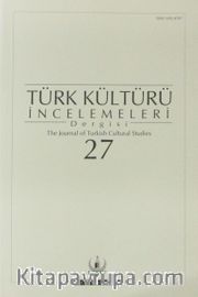 Türk Kültürü İncelemeleri Dergisi 27 / 2012 Güz/Autumn