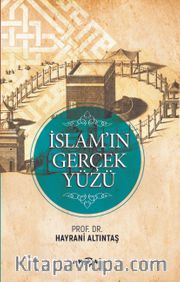 İslam'ın Gerçek Yüzü