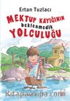 Mektup Kayığının Beklenmedik Yolculuğu