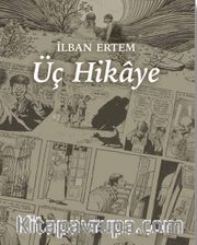 Üç Hikaye