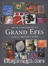 Grand Efes & Çağdaş Mekanda Sanat / Art In A Modern Space