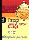 Farsça Edatlar ve Bağlaçlar Sözlüğü