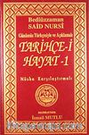 Tarihçe-i Hayat-1 & Günümüz Türkçesiyle ve Açıklamalı Nüsha Karşılaştırmalı